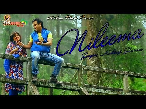 Himachali Hits of nati king KULDEEP SHARMA song "NILEEMA" ## निलिमा