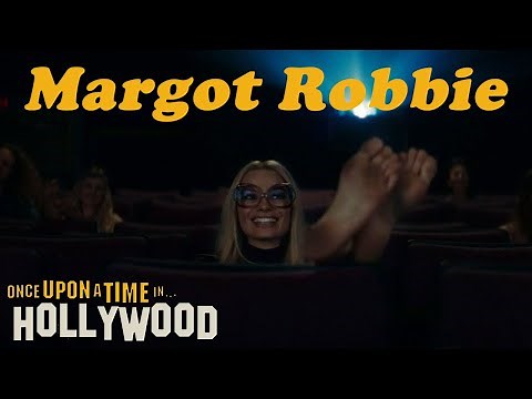 BEST movie scenes from ONCE UPON A TIME... IN HOLLYWOOD with Margot Robbie (Feet Scenes + many more)
