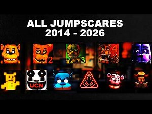FNAF ALL JUMPSCARES HD 4K 60FPS FIVE NIGHTS AT FREDDY'S 2014 - 2026