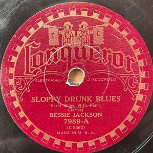 Bessie Jackson - Sloppy Drunk Blues / Alley Boogie