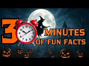 30 minutes of Halloween fun facts you didn't know!!