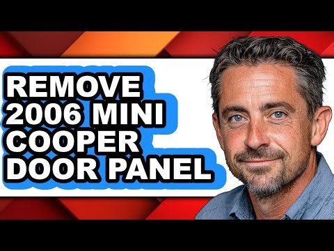 How to Remove a 2006 Mini Cooper Door Panel - Easy Guide