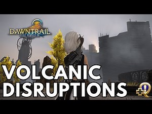 'Volcanic Disruptions' Side Quest | FFXIV Dawntrail (In Living Memory Aether Current)