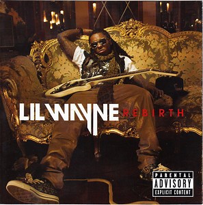 Lil Wayne - Rebirth