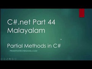 C#.net Part 44 | Partial Methods in C# | Malayalam