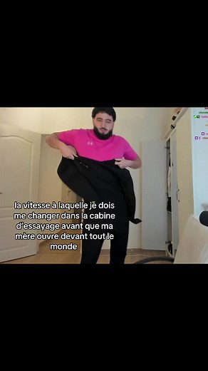 La vitesse pour se changer dans la cabine d’essayage avant que ma mère ouvre la porte