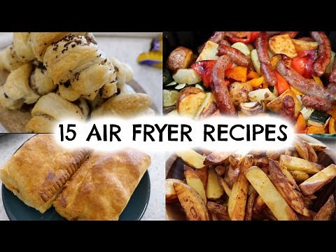 15 AIR FRYER RECIPES | WHAT TO COOK IN YOUR AIR FRYER | KERRY WHELPDALE