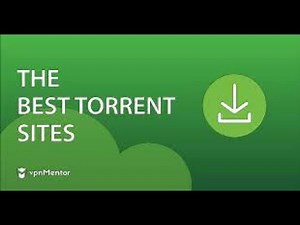 The Best Torrent Sites: Ultimate List for Aug 2023