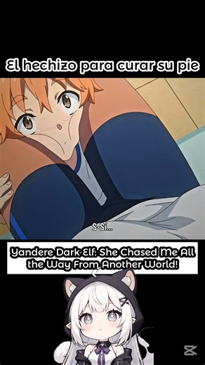 El hechizo para curar su pie 🥵 Capitulo 3 🇯🇵 - Chotto dake Ai ga Omoi Dark Elf ga Isekai kara Oikaketekita 🇺🇸 - Yandere Dark Elf: She Chased Me All the Way From Another World! #darkelf #anime #ecchi #waifu | Sr. Helado