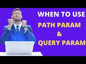 What is the Difference between PathParam and QueryParam | When to use PathParam and QueryParam