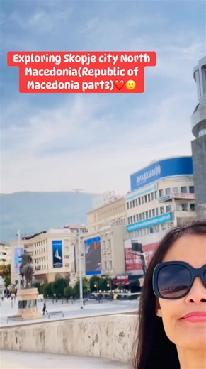 11K views · 443 reactions | Exploring Skopje city North Macedonia(Republic of Macedonia part3)❤️ #skopjecity #skopjetour #skopjetourpart3 #northmacedonia #macedonia #RepublicOfMacedonia #placestovisit #beautifuldestinations #travel #motivation | Alma’s Travel Diary | Facebook