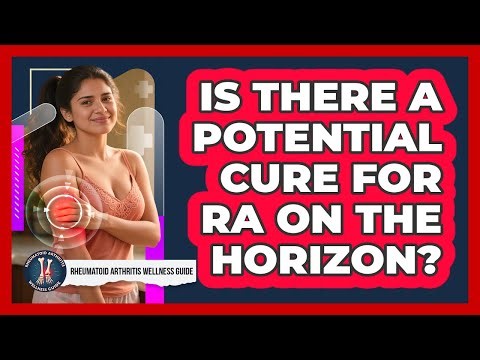 Is There A Potential Cure For RA On The Horizon? - Rheumatoid Arthritis Wellness Guide