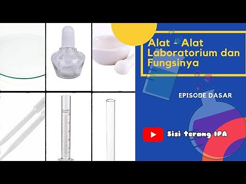 Alat-Alat Laboratorium dan Fungsinya Episode Dasar untuk Kelas 7 SMP