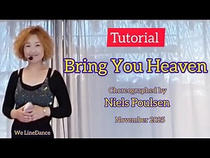 Tutorial : Bring You Heaven linedance