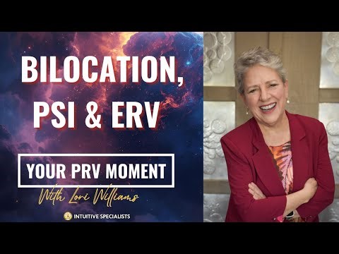 Your PRV Moment - ERV, Bilocation & PSI