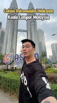 Kuala Lumpur Malaysia Culinary!!