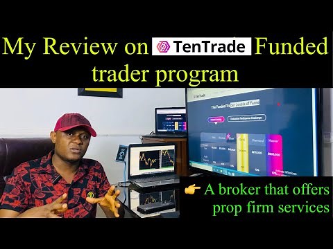 My review on TenTrade funded trader program.//Broker that offers prop firm services.