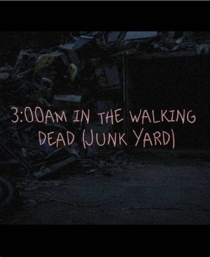 Exploring The Walking Dead Junk Yard at 3 AM