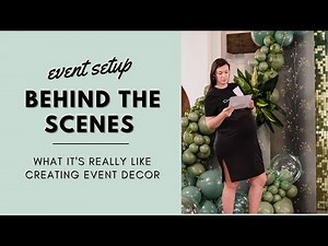 Behind the Scenes of an Event Setup | Event Decorating Business