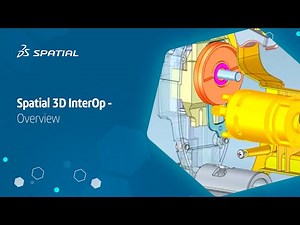 Spatial 3D InterOp - Overview
