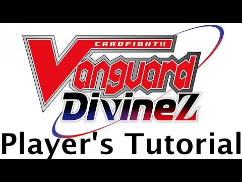 How to Play Cardfight Vanguard DivineZ - A Player's Tutorial for the D Standard Format [VGT Part 1]