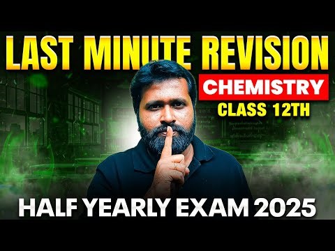 12th Chemistry Last Minute Revision For Half Yearly Exam 2025 | TN State Board