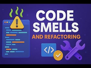 Code Smells & Refactoring — Write Cleaner Code Like a Pro!