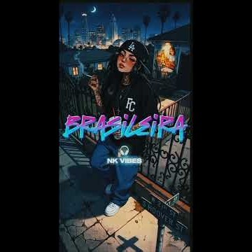 🔸BR4SIL3IR4 - (OFFICIAL MUSIC) PAPSEL STYLE MIX _NK_VIBES 2K26🔸