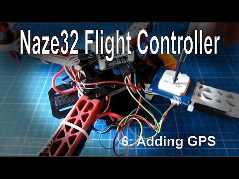 (6/8) Naze32 Flight Controller - Adding GPS (NE-06, NEO-06 module)