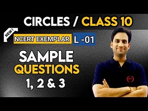 NCERT Exemplar : Circles Class 10 Maths Chapter 9 | Circles #01 | Sample Questions 1, 2 & 3 Exemplar