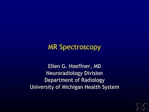 MR Spectroscopy - SlideServe