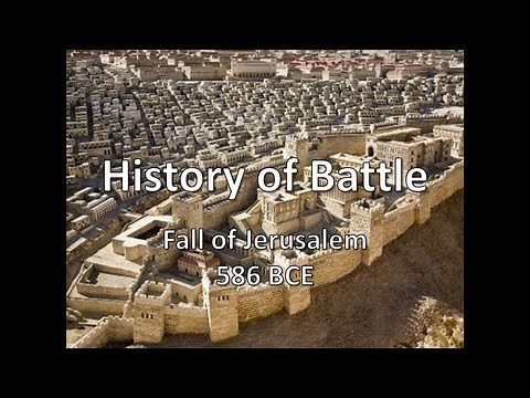 History of Battle - The Fall of Jerusalem (586 BCE)