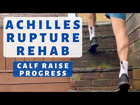 Achilles Tendon Rupture Recovery Calf Strengthening Exercise