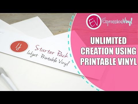 Unlimited Creation Using Printable Vinyl