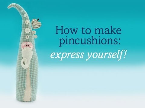 How to make pincushions: express yourself!
