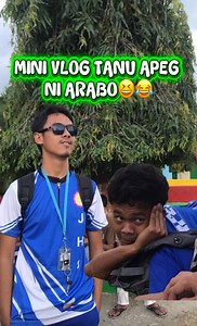 MINI VLOG TANO APEG NI ARABO😆😂 #everyone #foryouシ #everyonefollowers #inspiration #travel #viralpost #ContentOnly #instadaily | KUYA DEX