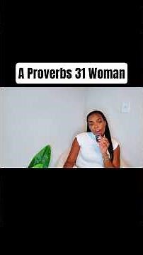 A Proverbs 31 Woman #P31