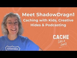 Caching with Kids and Creative Hides with ShadowDragn1