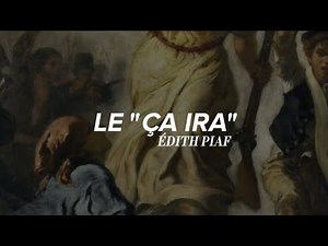 Édith Piaf - Le "Ça Ira" (Paroles) | with english translation