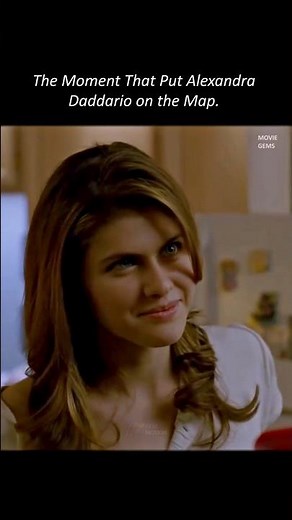 This performance is widely credited with putting Alexandra Daddario on the map