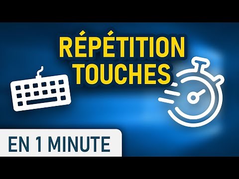 Modifier la fréquence de répétition des touches de votre clavier