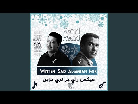 Winter Sad Algerian Mix ميكس جزائري حزين
