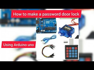 How to make a keypad door lock using arduino || and servo motor ||arduino easy projects