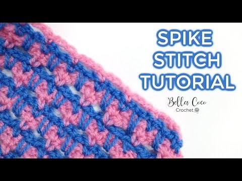 CROCHET: SPIKE STITCH | Bella Coco Crochet AD