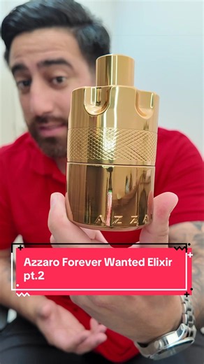 Azzaro Forever Wanted Elixir Review — Pt.2: Absolu Notes