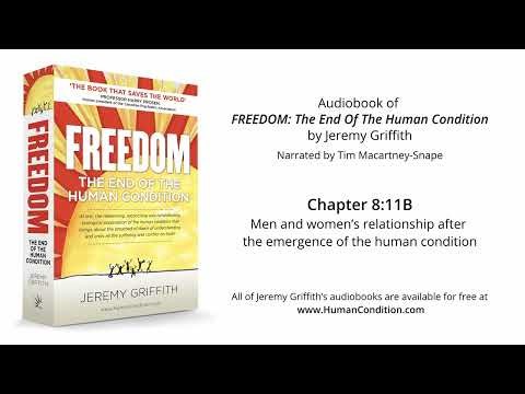Ch 8:11B | Men and women's relationship after emergence of the human condition | FREEDOM Audiobook