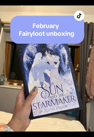 An unboxing by a chronic yapper 🧚‍♀️ Book featured: The Sun and the Starmaker by Rachel Griffin #fairyloot #unboxing #bookish #book #booktok
