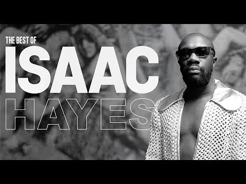 Isaac Hayes - The Best Of Isaac Hayes (Official Trailer)