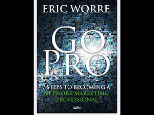 Audio libro Go Pro 7 pasos para convertirse en un profesional del mercadeo en red por Eric Worre