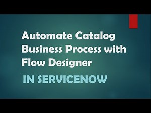 #2 Automate Catalog Business Process with Flow Designer in #ServiceNow| Flow Designer with Example
